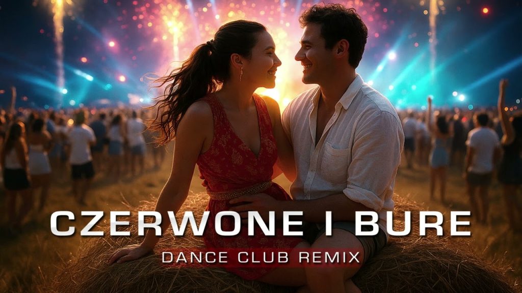 Czerwone i Bure (Dance Club Remix)