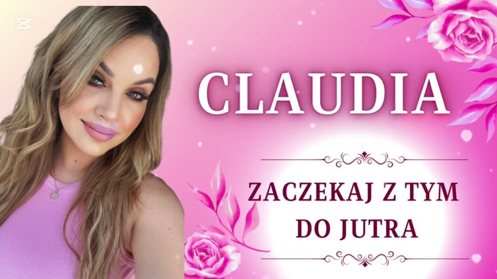Claudia - Zaczekaj z tym do jutra