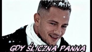 Tomasz Knap - Gdy śliczna Panna