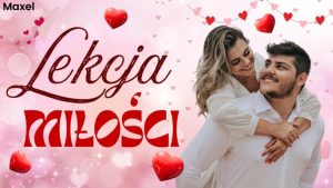 Arek Kopaczewski - Lekcja miłości (z rep. MAXEL)