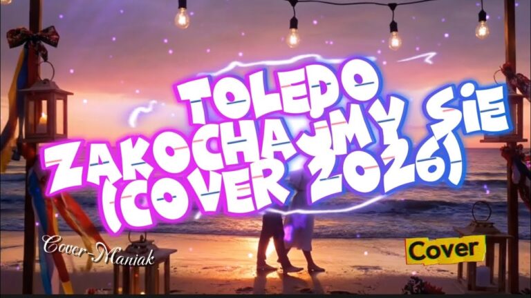 Toledo – Zakochajmy Się | Cover-Maniak