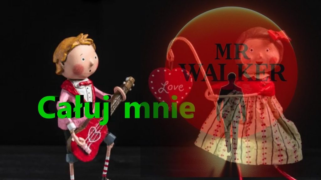 Mr.Walker - Całuj mnie