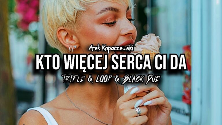 Arek Kopaczewski - Kto więcej serca Ci da (z rep. DOMINO) (Tr!Fle & LOOP & Black Due REMIX)