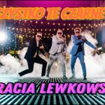 BRACIA LEWKOWSCY - A Wszystko Te Czarne Oczy