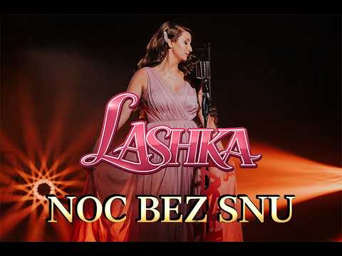LASHKA - NOC BEZ SNU