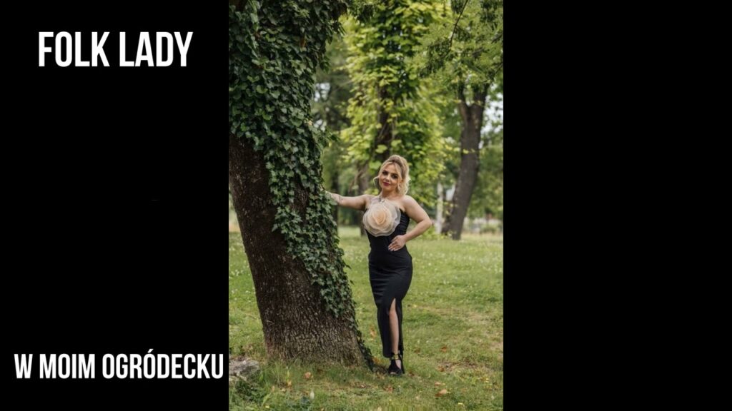 Folk Lady - W moim ogródecku