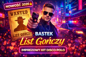 Bastek - List Gończy