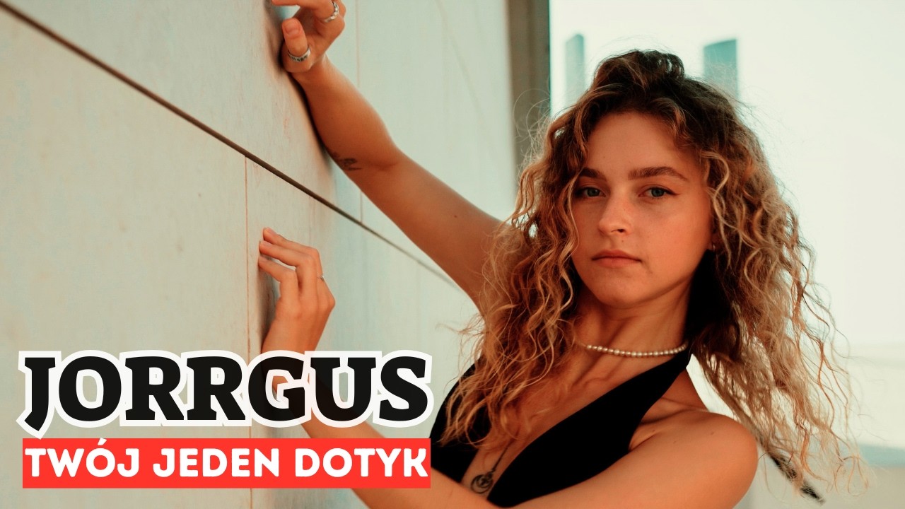 JORRGUS – Twój Jeden Dotyk