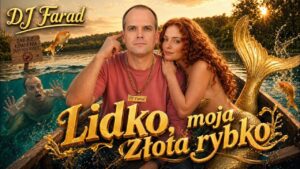DJ Farad - Lidko, moja złota rybko disco polo 2026 teledysk official video