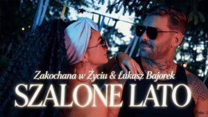 Zakochana w Życiu & Łukasz Bajorek - SZALONE LATO disco polo 2026 teledysk official video