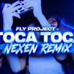 Fly Project - Toca Toca (NEXEN REMIX) disco polo 2026 teledysk official video