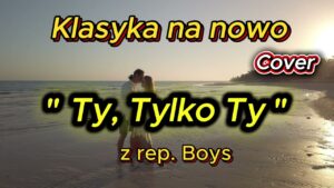Ty Tylko Ty - Boys/Marcin Miller (Cover 2026) disco polo 2026 teledysk official video