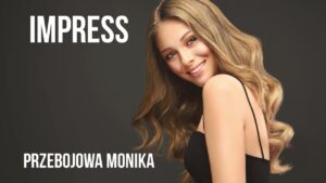 IMPRESS - PRZEBOJOWA MONIKA disco polo 2026 teledysk official video