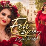 Edyta Jończyk - Ech Życie disco polo 2026 teledysk official video