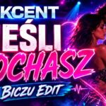 AKCENT - Jeśli Kochasz (Biczu Edit) COVER disco polo 2026 teledysk official video