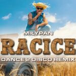 MiłyPan - Racice (Dance 2 Disco Remix) disco polo 2026 teledysk official video