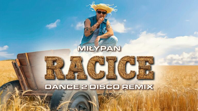 MiłyPan - Racice (Dance 2 Disco Remix) disco polo 2026 teledysk official video