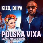 Kizo Diiya - Polska Vixa (Dance 2 Disco Remix) disco polo 2026 teledysk official video