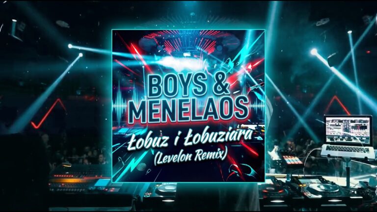 BOYS i MENELAOS - Łobuz i Łobuziara (LEVELON REMIX) disco polo 2026 teledysk official video