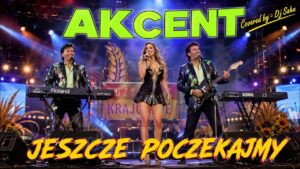 AKCENT - JESZCZE POCZEKAJMY - ❤️🎹🔥🌿 - (COVER) disco polo 2026 teledysk official video