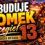 ZBUDUJĘ DOMEK Z CEGIEŁ 13 🧱🎶 | COVER | DISCO BIESIADA | NAJLEPSZA MUZYKA DO ZABAWY 🔥 disco polo 2026 teledysk official video