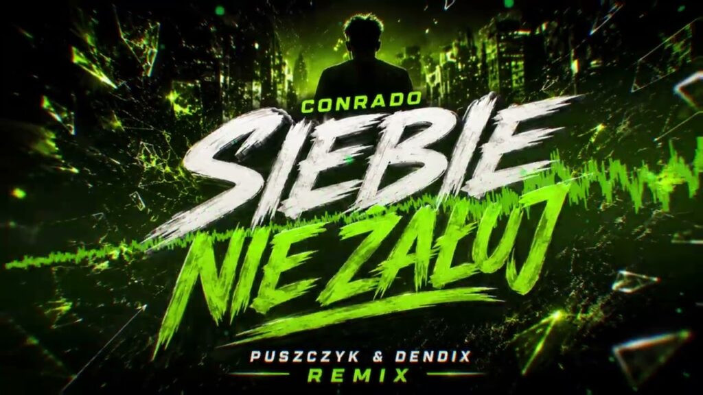 CONRADO - Siebie Nie Żałuj (Puszczyk & Dendix Remix) disco polo 2026 teledysk official video