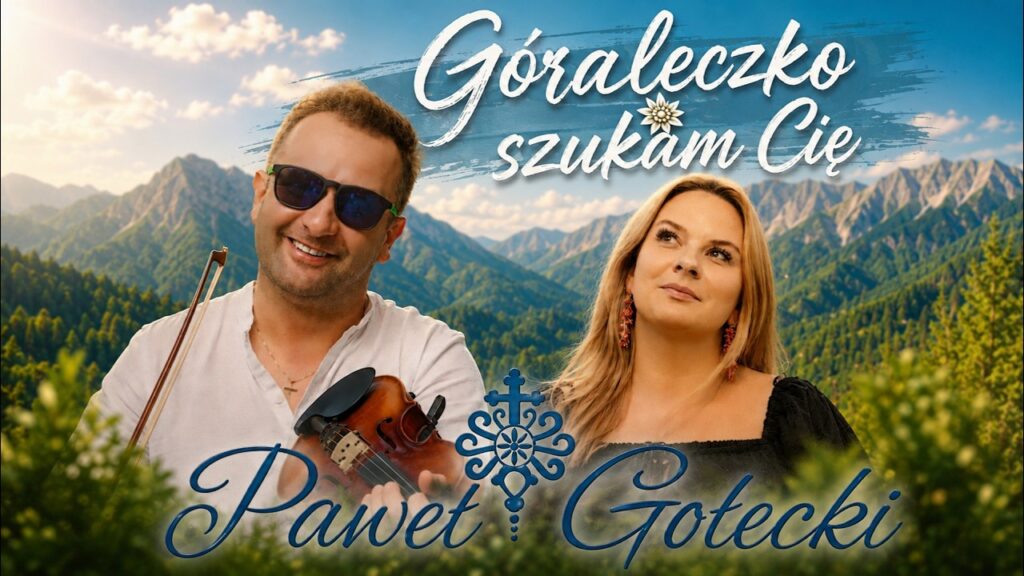 PAWEŁ GOŁECKI - Góraleczko szukam Cię disco polo 2026 teledysk official video