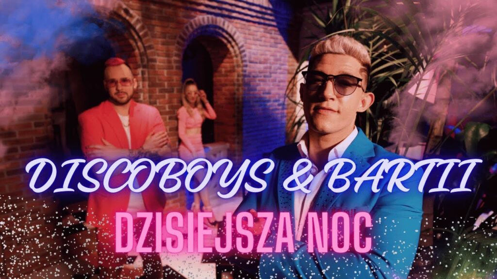 DiscoBoys & Bartii - Dzisiejsza Noc disco polo 2026 teledysk official video