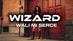 Wizard - Wali mi serce