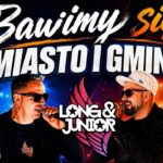 Long & Junior - Bawimy Się (Miasto i Gmina) disco polo 2026 teledysk official video