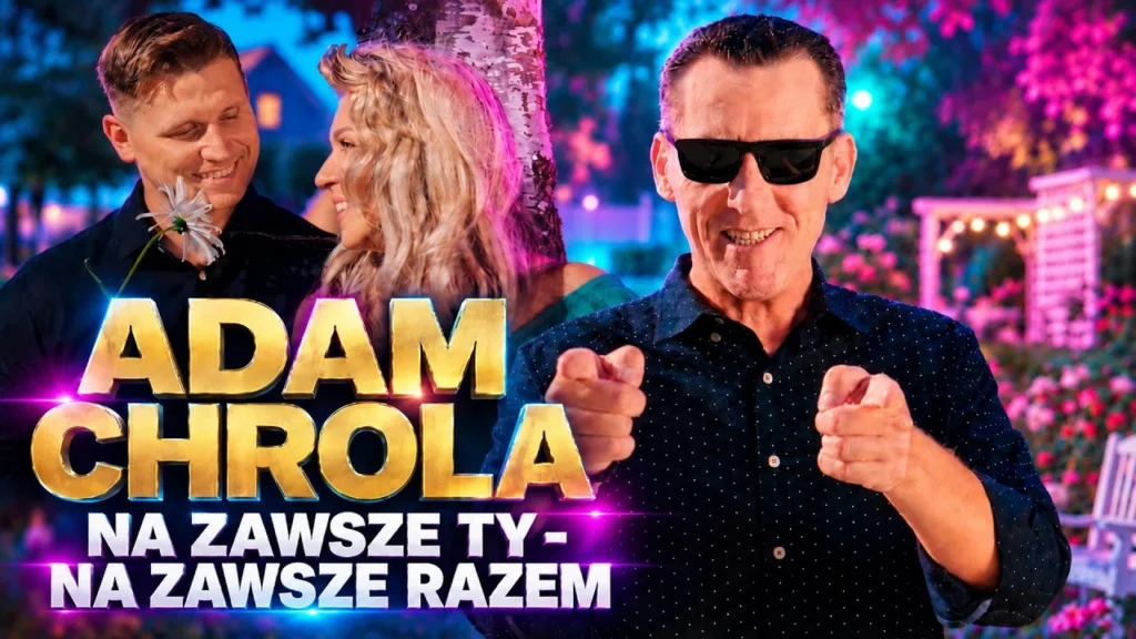 Adam Chrola - Na zawsze Ty - Na zawsze razem