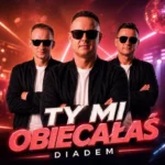 DIADEM - Ty Mi Obiecałaś Diadem