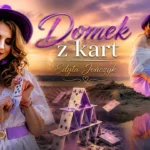 Edyta Jończyk - Domek z kart
