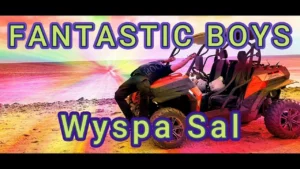 Fantastic Boys - Wyspa Sal