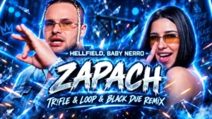 HELLFIELD, BABY NERRO - Zapach (Tr!Fle & LOOP & Black Dure REMIX 2026)