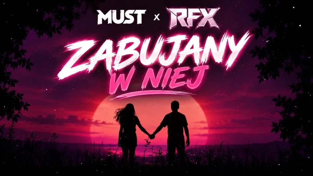 MUST x RFX - ZABUJANY W NIEJ