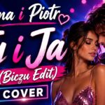 JUSTYNA I PIOTR - Ty i Ja (Biczu Edit) COVER disco polo 2026 teledysk official video