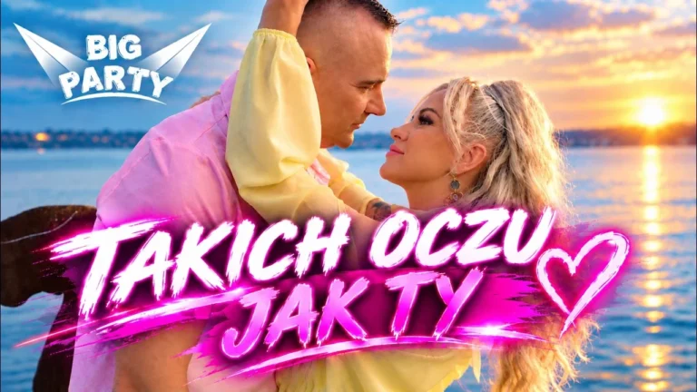 BIG PARTY - Takich oczu jak Ty