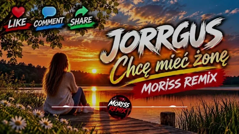 Jorrguss - Chcę mieć żonę (Moriss Remix)