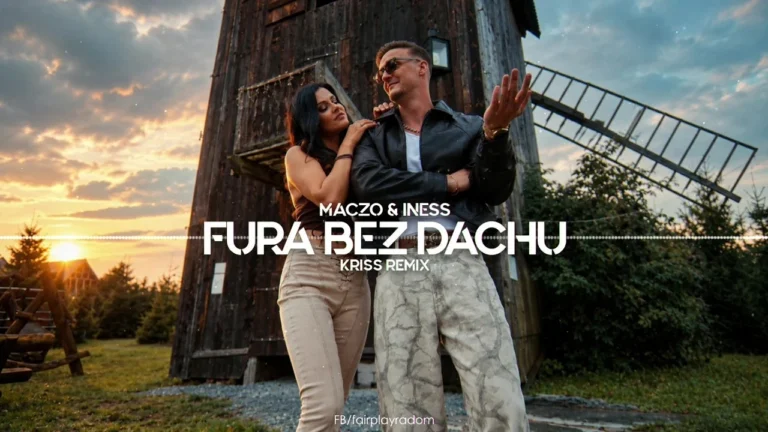 MACZO & INESS - Fura Bez Dachu (Kriss Remix)