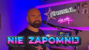 WASSYL - NIE ZAPOMNIJ (z rep. Korona)